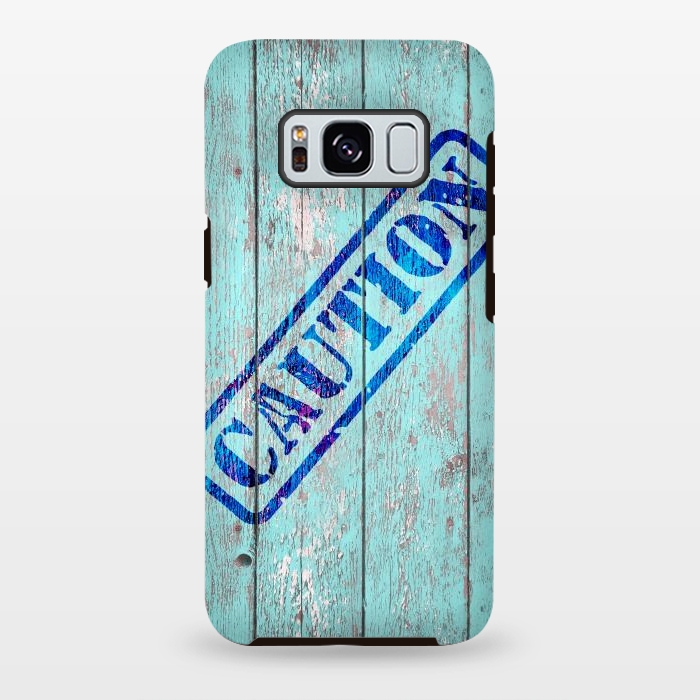 Galaxy S8 plus StrongFit Caution Sign On Old Wooden Plank by Andrea Haase