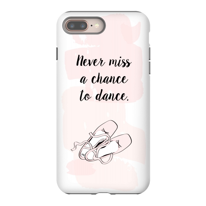 iPhone 7 plus StrongFit Ballerina Shoes Dance Quote by Martina