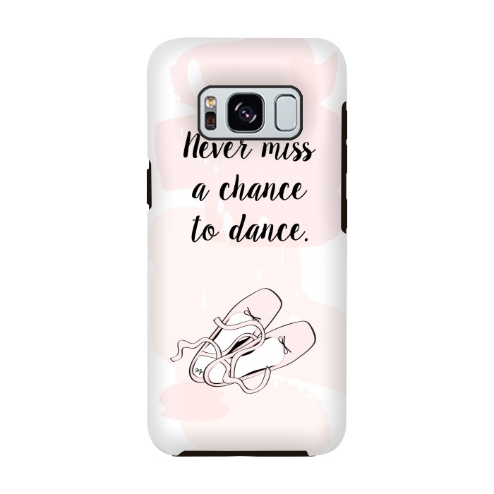 Galaxy S8 StrongFit Ballerina Shoes Dance Quote by Martina