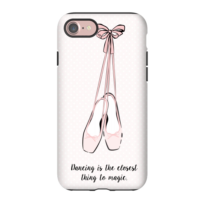 iPhone 7 StrongFit Pink Ballet Shoes Quote by Martina