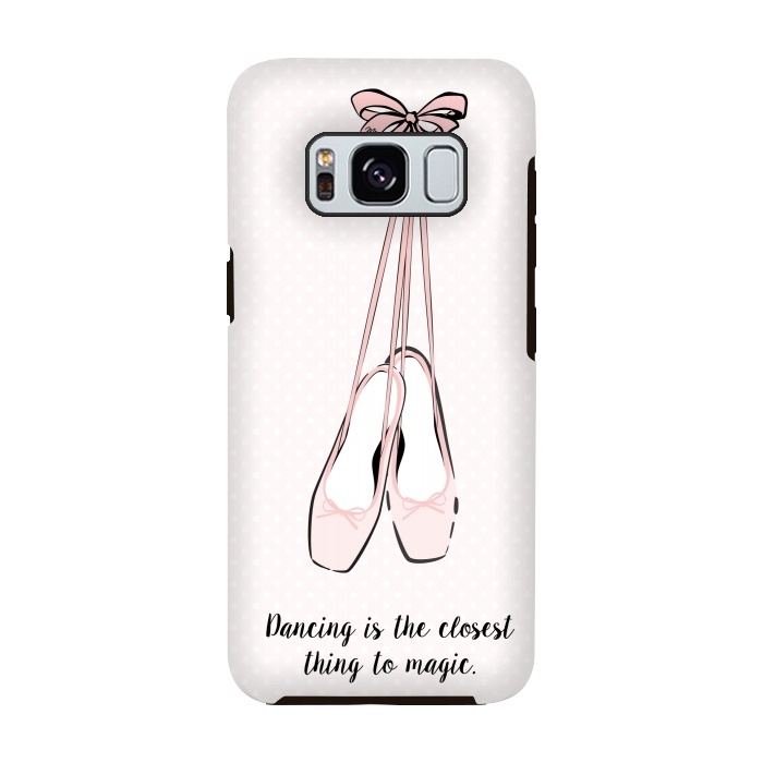 Galaxy S8 StrongFit Pink Ballet Shoes Quote by Martina