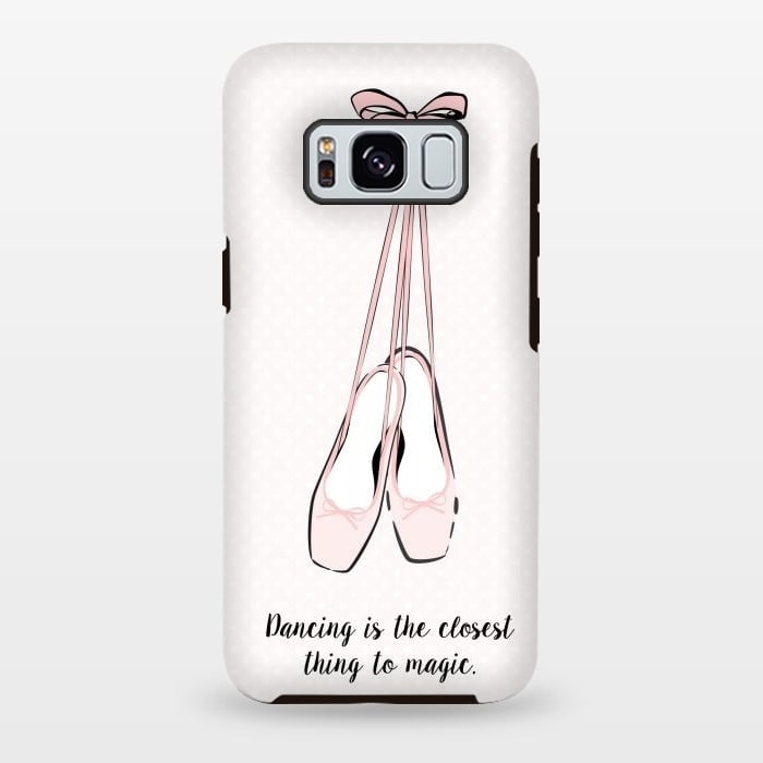 Galaxy S8 plus StrongFit Pink Ballet Shoes Quote by Martina