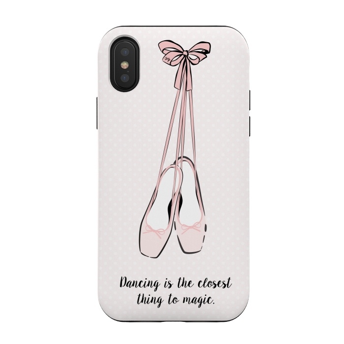 iPhone Xs / X StrongFit Pink Ballet Shoes Quote by Martina