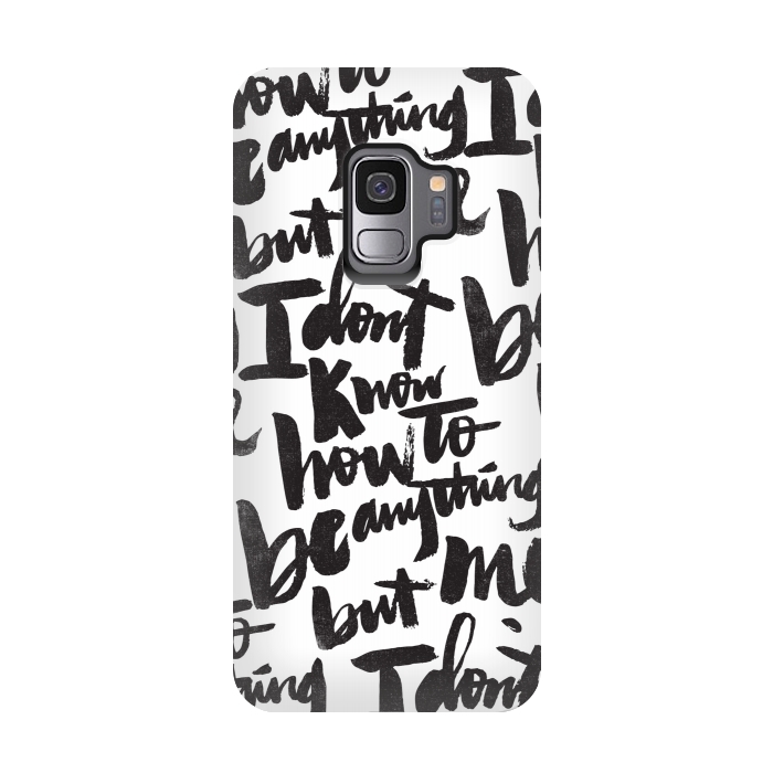 Galaxy S9 StrongFit I don't know how to be anything but me by Matthew Taylor Wilson