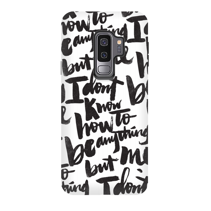 Galaxy S9 plus StrongFit I don't know how to be anything but me by Matthew Taylor Wilson