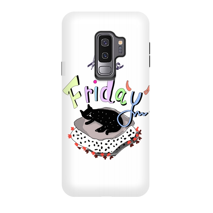 Galaxy S9 plus StrongFit Hello Friday by MUKTA LATA BARUA