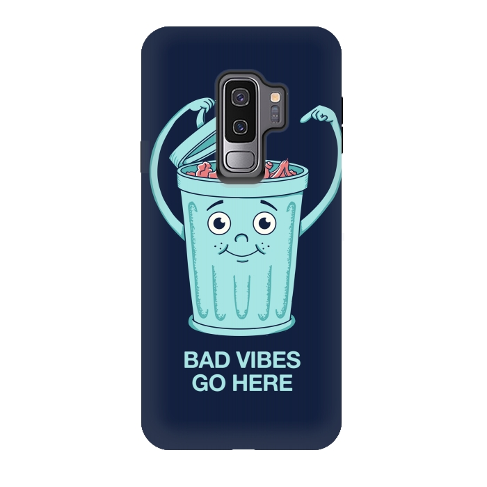 Galaxy S9 plus StrongFit Bad Vibes Go Here by Coffee Man
