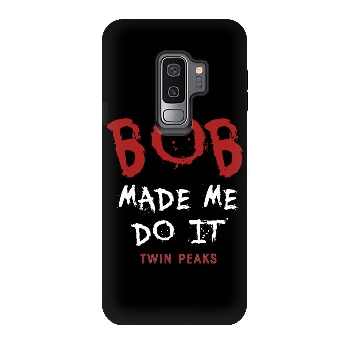 Galaxy S9 plus StrongFit Twin Peaks Bob Made Me Do It by Alisterny