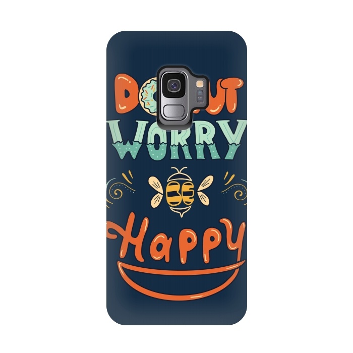 Galaxy S9 StrongFit Donut Worry Be Happy by Coffee Man