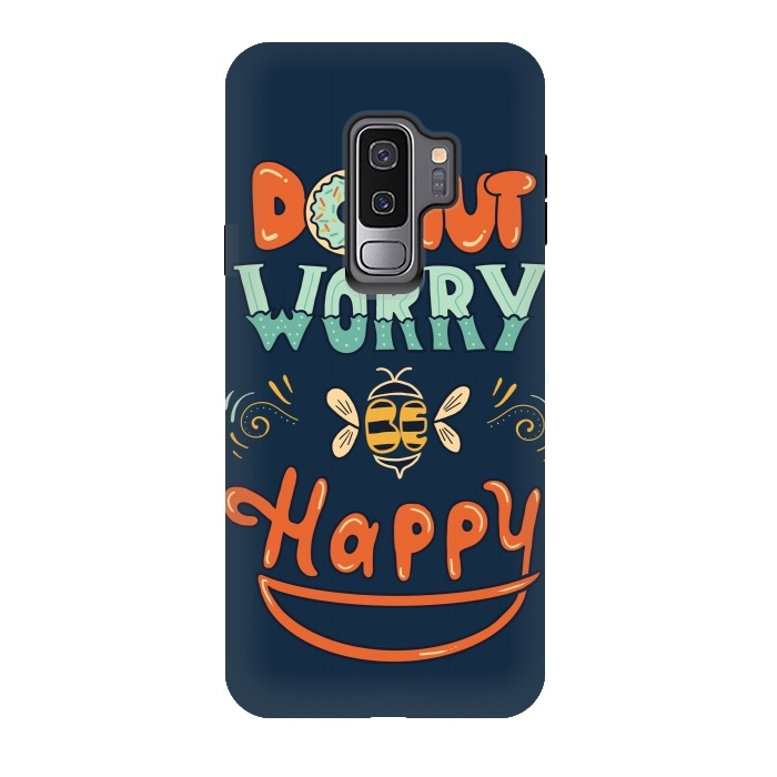 Galaxy S9 plus StrongFit Donut Worry Be Happy by Coffee Man