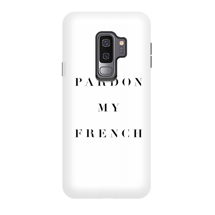 Galaxy S9 plus StrongFit Pardon My French by Caitlin Workman