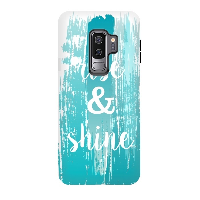 Galaxy S9 plus StrongFit Rise and shine typography watercolor by Martina
