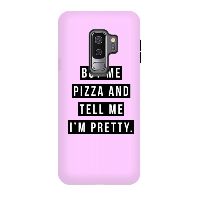 Galaxy S9 plus StrongFit Buy me pizza and tell me I'm pretty by Mitxel Gonzalez