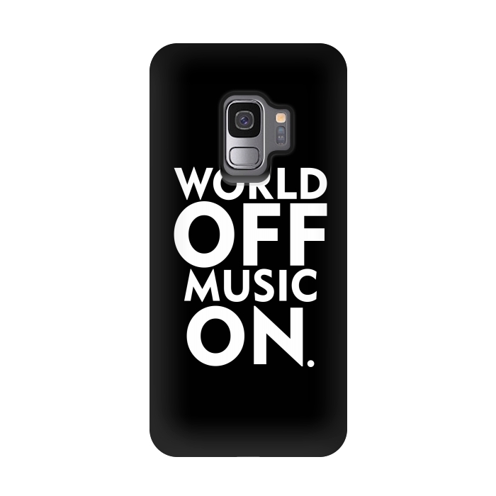 Galaxy S9 StrongFit World Off Music On by Dhruv Narelia