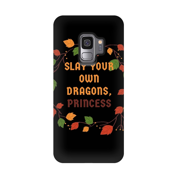 Galaxy S9 StrongFit slay your own dragons princess by MALLIKA