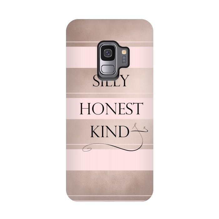 Galaxy S9 StrongFit Be Silly Honest and Kind by  Utart