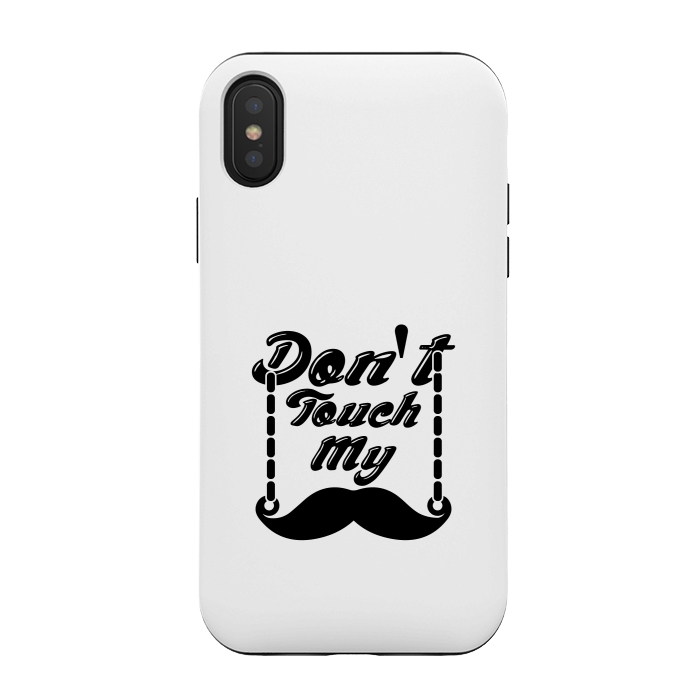 iPhone Xs / X StrongFit dont touch moustache by TMSarts