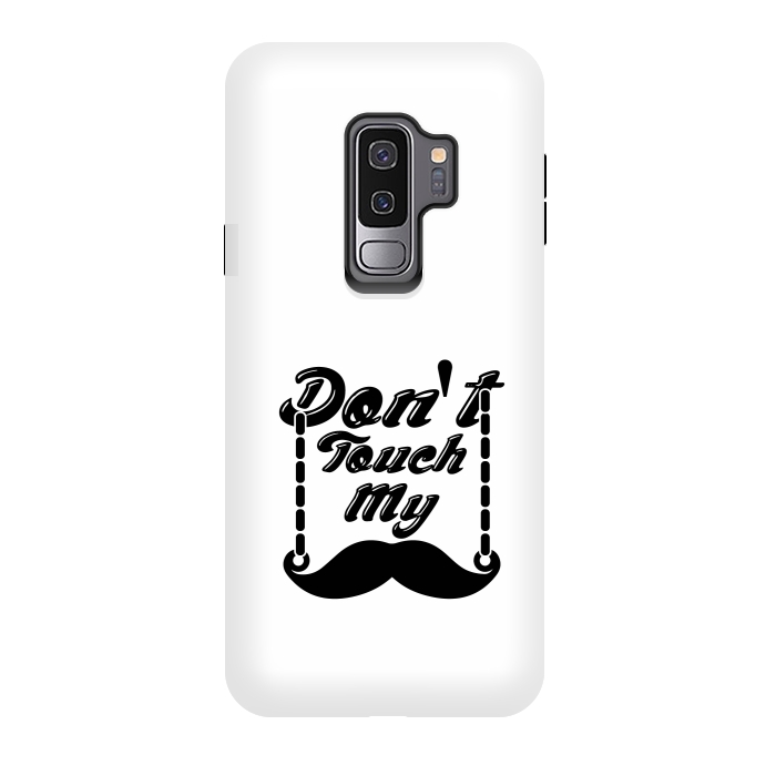 Galaxy S9 plus StrongFit dont touch moustache by TMSarts