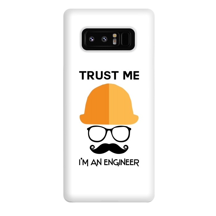 Galaxy Note 8 StrongFit trust me im an engineer by TMSarts