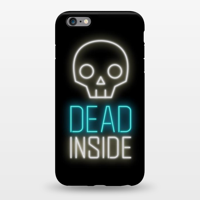 iPhone 6/6s plus StrongFit Dead inside by Laura Nagel