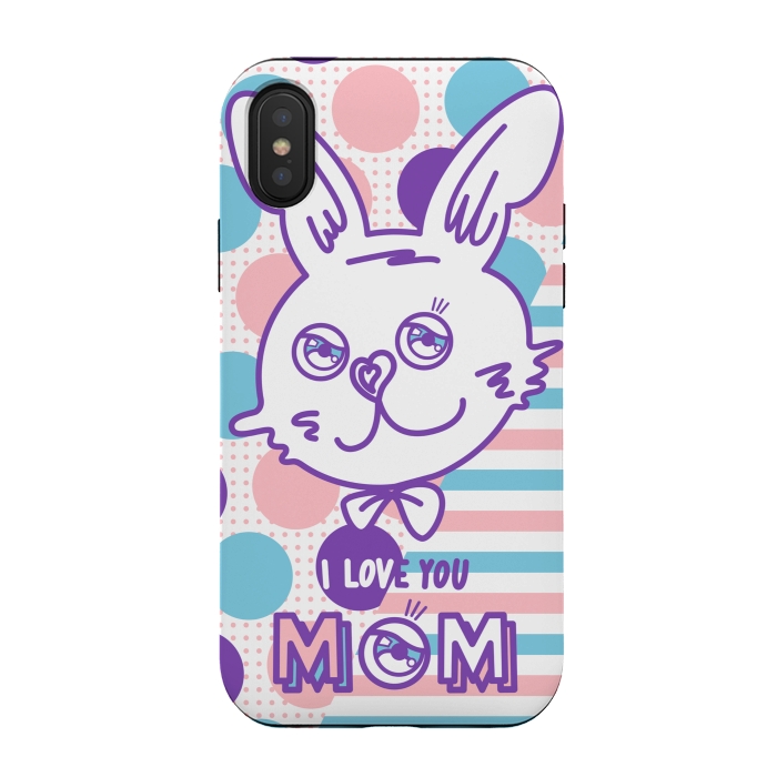 iPhone Xs / X StrongFit I LOVE YOU MOM by Michael Cheung
