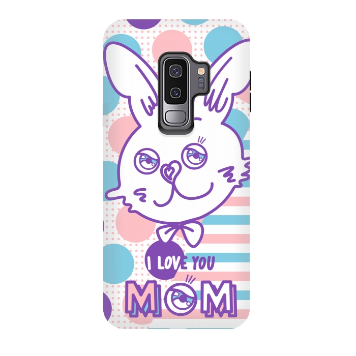 Galaxy S9 plus StrongFit I LOVE YOU MOM by Michael Cheung