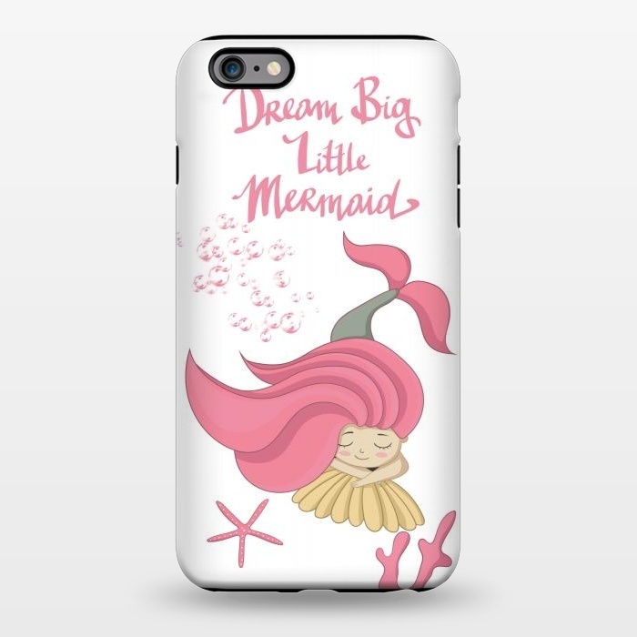 iPhone 6/6s plus StrongFit Dream big little mermaid by  Utart