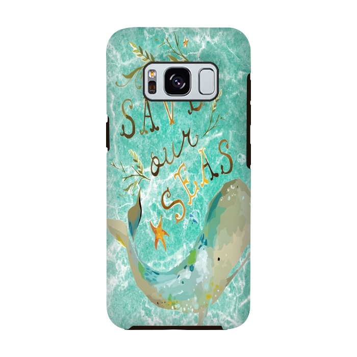 Galaxy S8 StrongFit Save our Seas by Joanna Vog