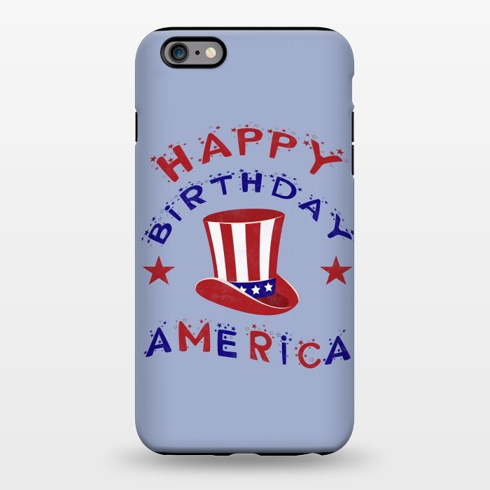 iPhone 6/6s plus StrongFit Happy Birthday America 4th July by Andrea Haase