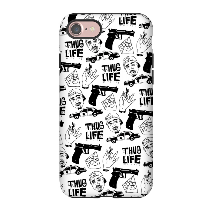 iPhone 7 StrongFit Thug Life by Nick Cocozza