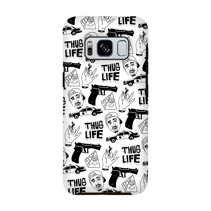 Galaxy S8 StrongFit Thug Life by Nick Cocozza