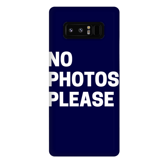 Galaxy Note 8 StrongFit NO PHOTOS PLEASE by MALLIKA