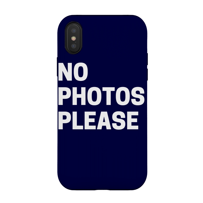 iPhone Xs / X StrongFit NO PHOTOS PLEASE by MALLIKA