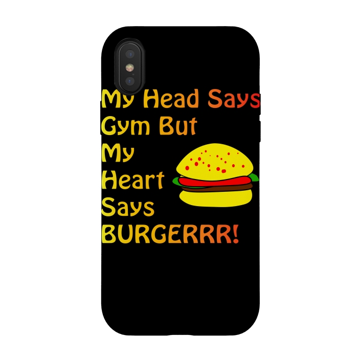 iPhone Xs / X StrongFit my head says gym but heart says burgerrr by MALLIKA