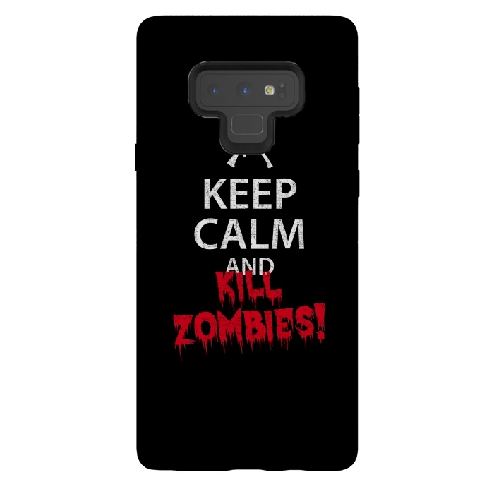 Galaxy Note 9 StrongFit Keep calm and kill zombies by Mitxel Gonzalez