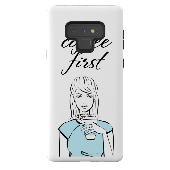 Galaxy Note 9 StrongFit Coffe First  by Martina