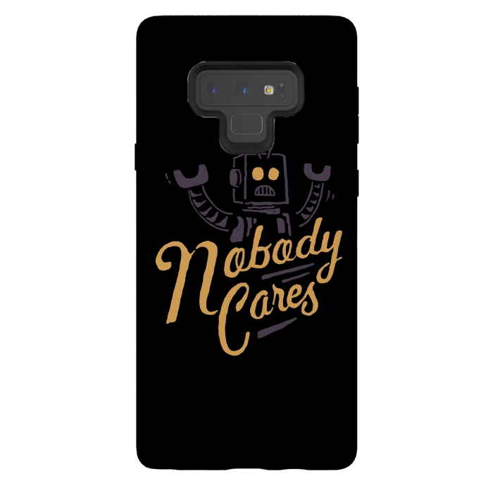 Galaxy Note 9 StrongFit Nobody Cares by Tatak Waskitho