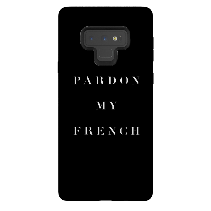 Galaxy Note 9 StrongFit Pardon My French Black by Caitlin Workman