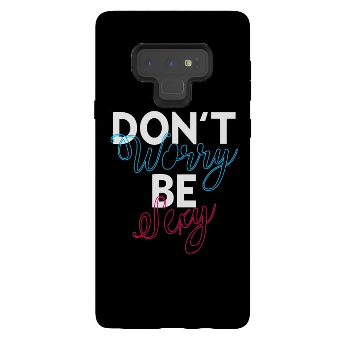 Galaxy Note 9 StrongFit Don't Worry Be Sexy by Dhruv Narelia