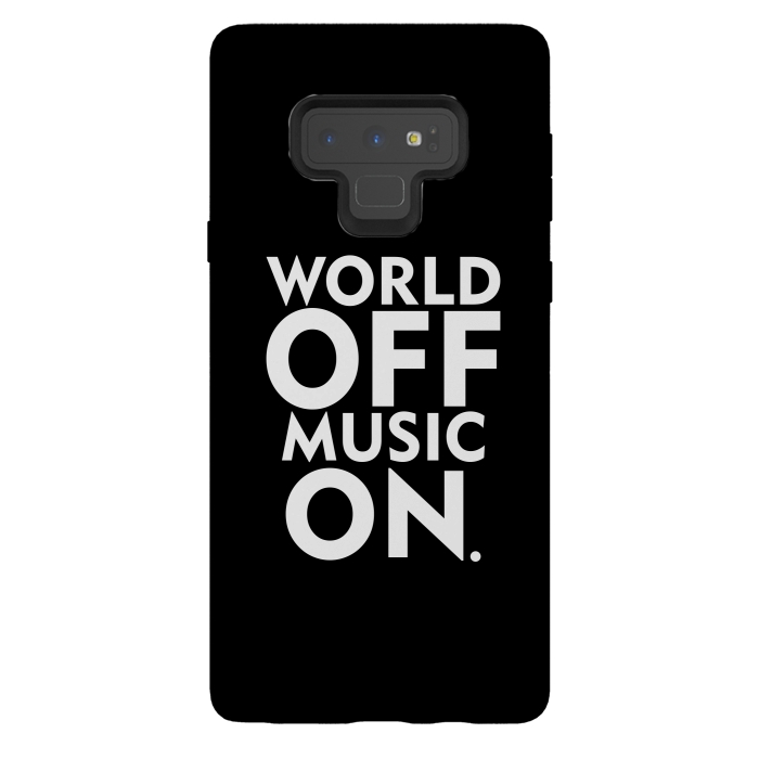 Galaxy Note 9 StrongFit World Off Music On by Dhruv Narelia