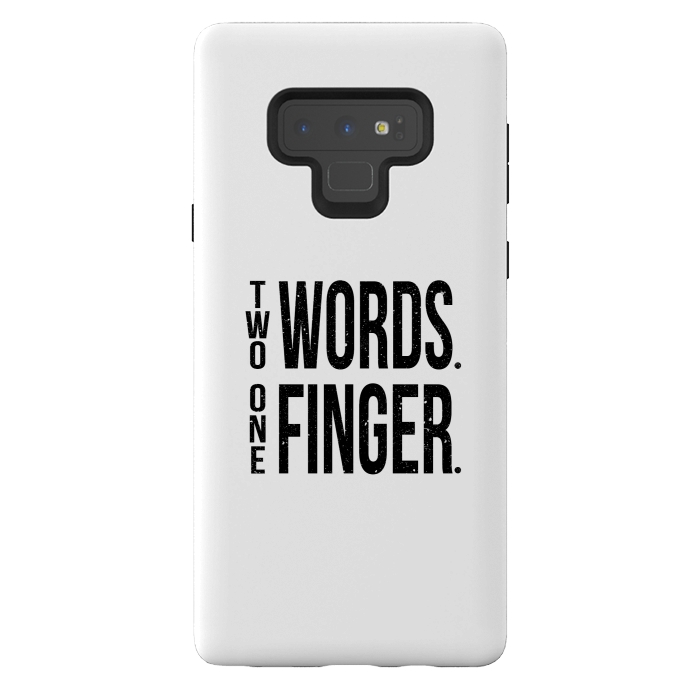 Galaxy Note 9 StrongFit Two Words One Finger by Dhruv Narelia