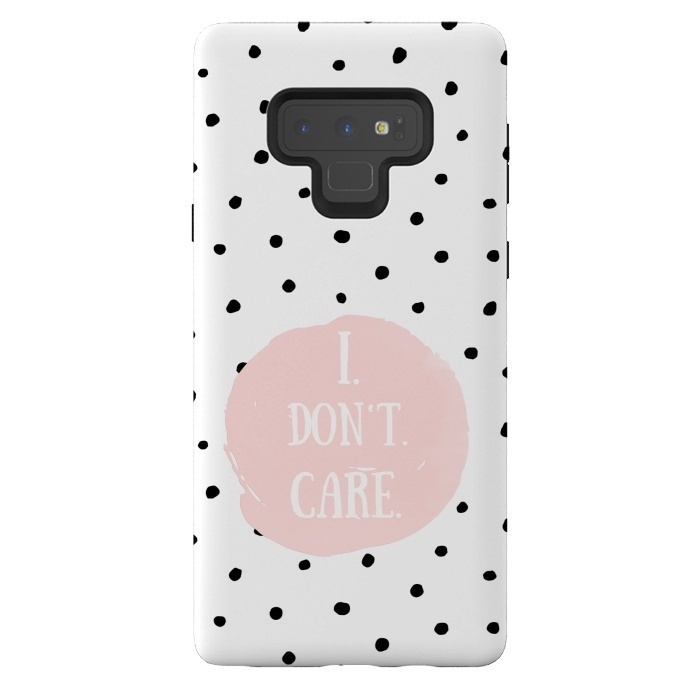Galaxy Note 9 StrongFit I dont care on polka dots by  Utart
