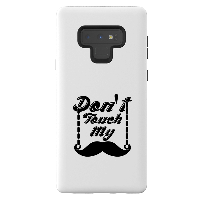 Galaxy Note 9 StrongFit dont touch moustache by TMSarts