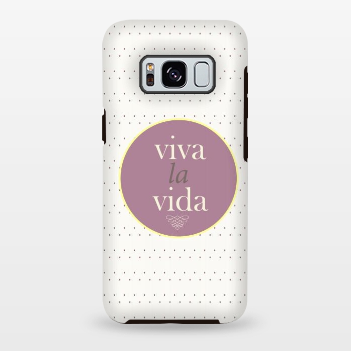 Galaxy S8 plus StrongFit viva la vida by Mariana Socorro