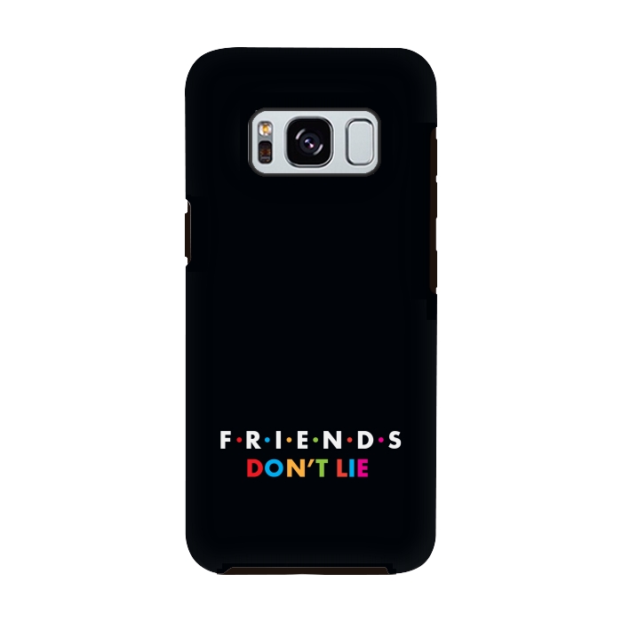 Galaxy S8 StrongFit friends dont lie by TMSarts
