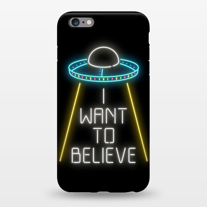iPhone 6/6s plus StrongFit I want to believe by Laura Nagel