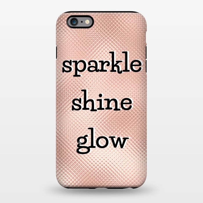 iPhone 6/6s plus StrongFit Sparkle Shine Glow by Martina