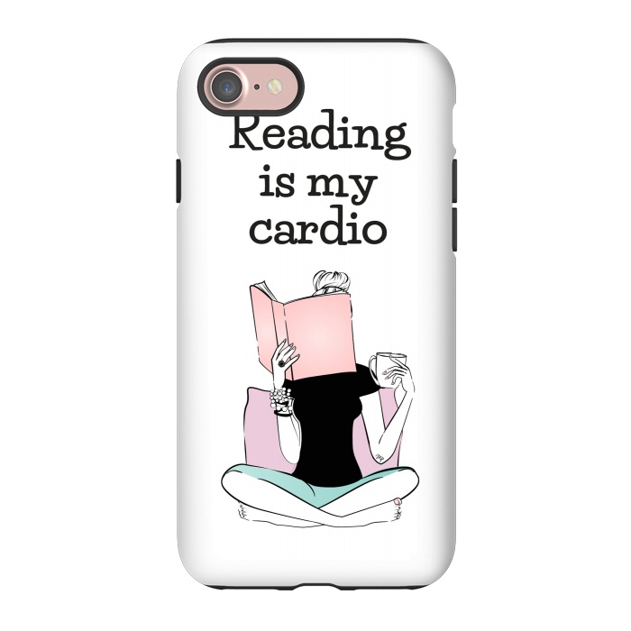 iPhone 7 StrongFit Reading is my cardio by Martina