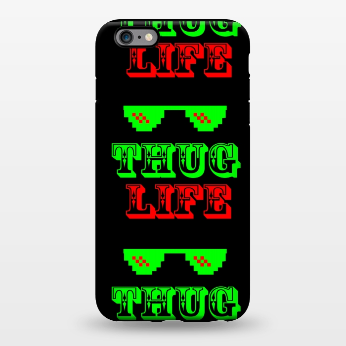 iPhone 6/6s plus StrongFit THUG LIFE by MALLIKA