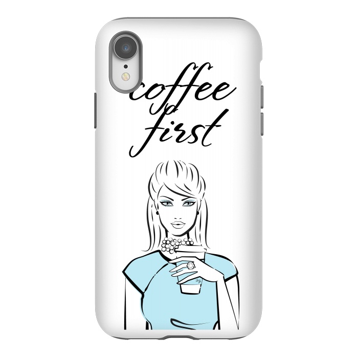iPhone Xr StrongFit Coffe First  by Martina